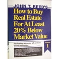 thumbnail image 1 of Pre-Owned John T. Reed's How to Buy Real Estate for At Least 20% Below Market Value Volume 1 (vol 1) (Paperback) 0939224577 9780939224579, 1 of 1