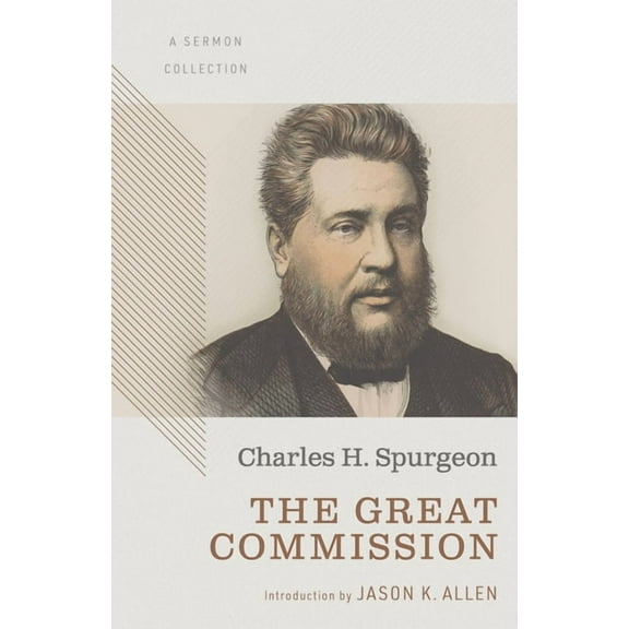 The Great Commission: A Sermon Collection, (Paperback)