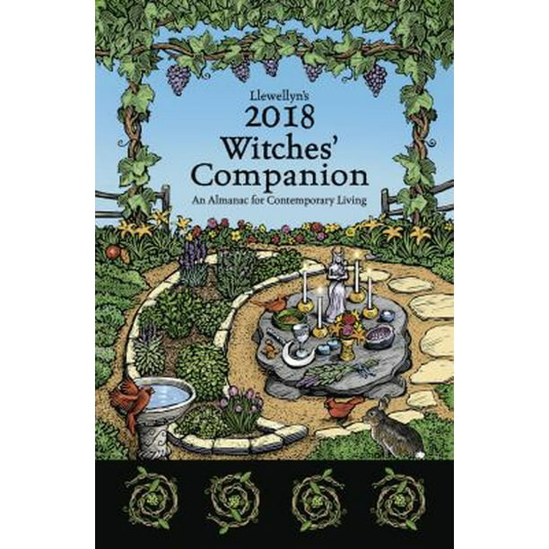 Llewellyn's 2018 Witches' Companion An Almanac for Contemporary Living