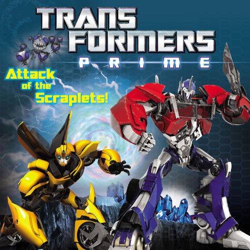 Pre-Owned Transformers Prime: Attack of the Scraplets! (Paperback) 0316188638 9780316188630