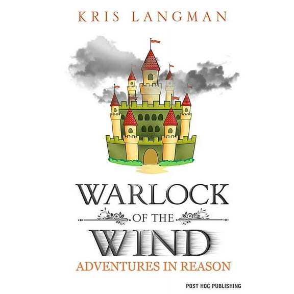 Logic to the Rescue Warlock of the Wind, Book 6, (Paperback)