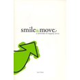 thumbnail image 1 of Pre-Owned Smile &amp; Move (a reminder to happily serve), 9780615231808, 0615231802, Paperback, 1st edition, 1 of 1