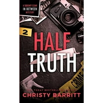 Squeaky Clean in Between Mysteries Half Truth, Book 2, (Paperback)