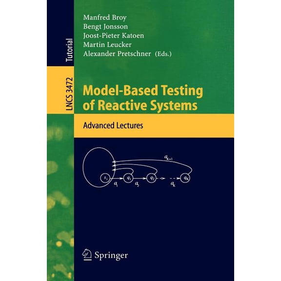 Model-Based Testing of Reactive Systems: Advanced Lectures, (Paperback)