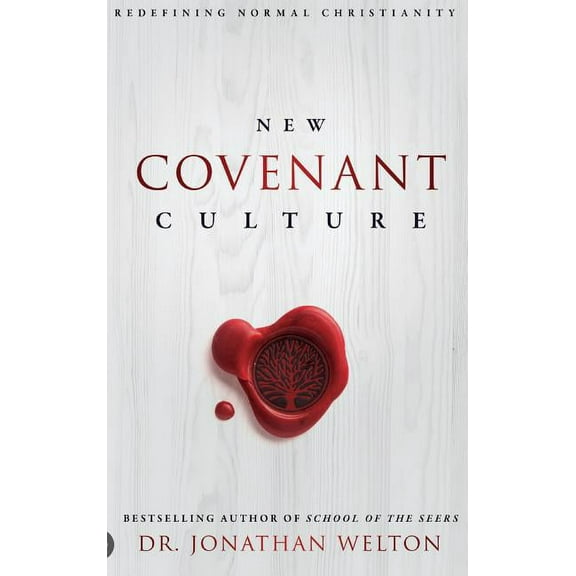 New Covenant Culture: Redefining Normal Christianity (Hardcover)