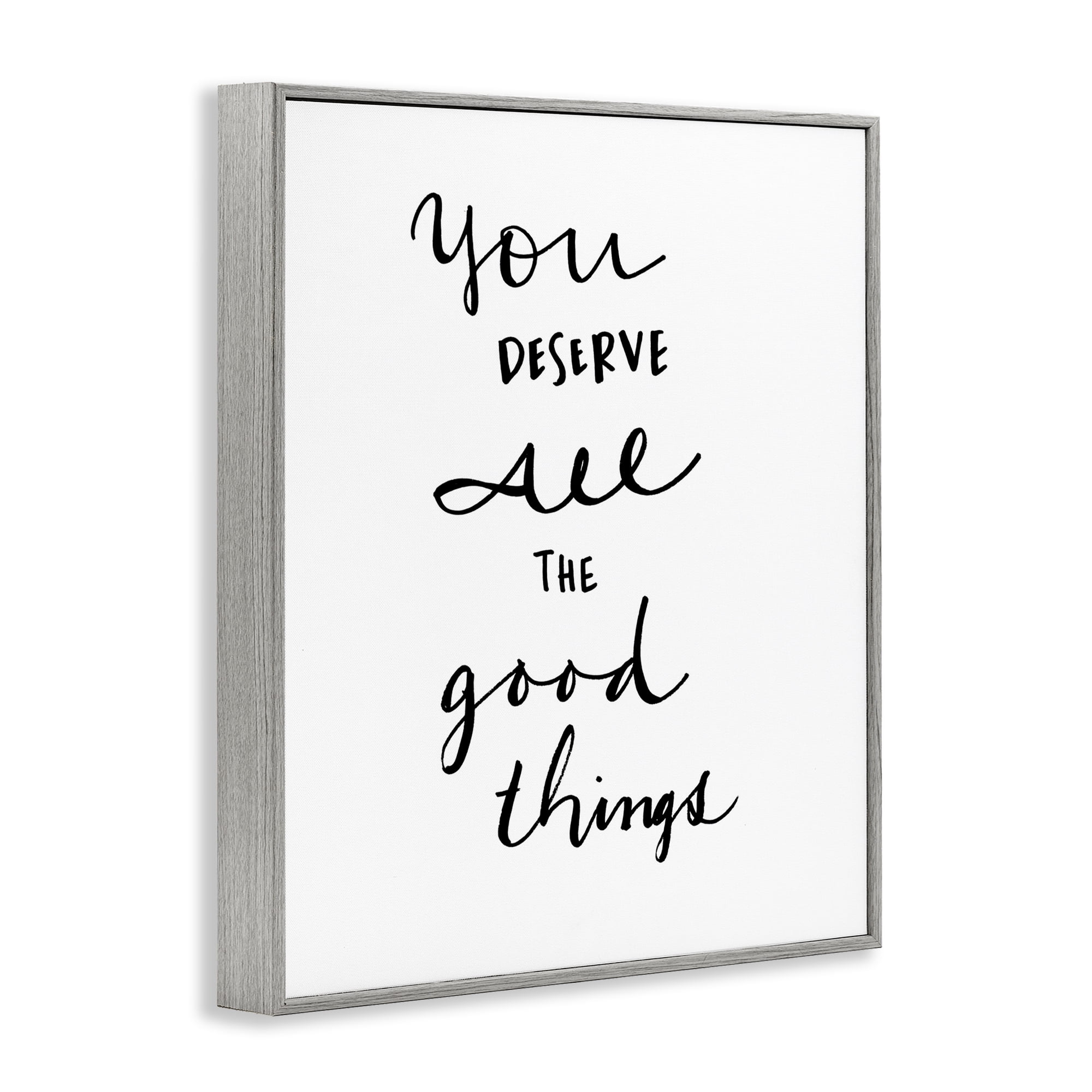 Stupell Industries Deserve Good Things Typography Painting Gray Framed Art Print Wall Art, 11 x 14