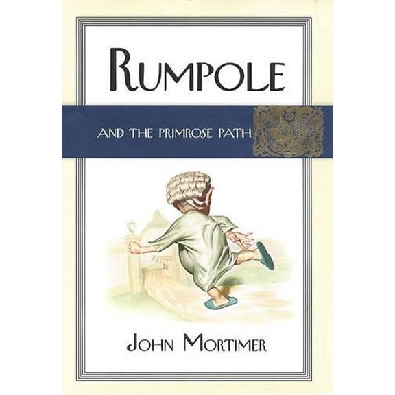 Pre-Owned Rumpole and the Primrose Path Hardcover