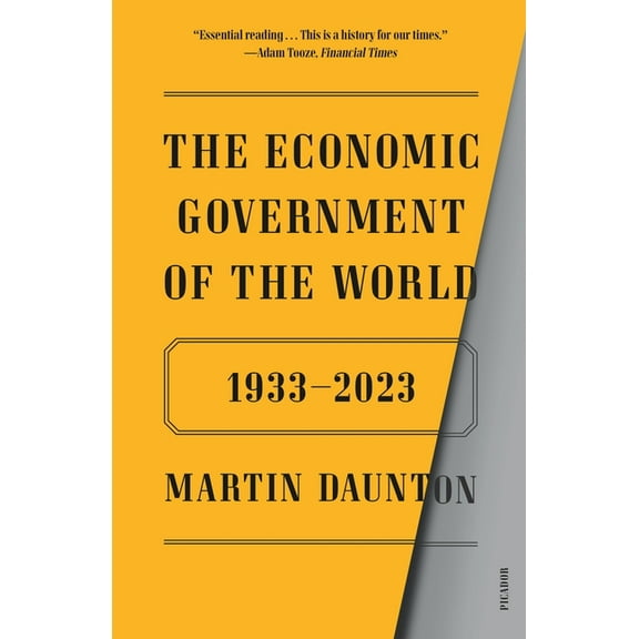 The Economic Government of the World: 1933-2023, (Paperback)