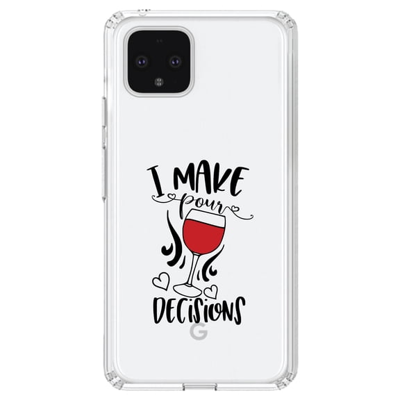 DistinctInk Clear Shockproof Hybrid Case for Google Pixel 4 (6.1" Screen) - TPU Bumper Acrylic Back Tempered Glass Screen Protector - I Make POUR Decisions - Wine