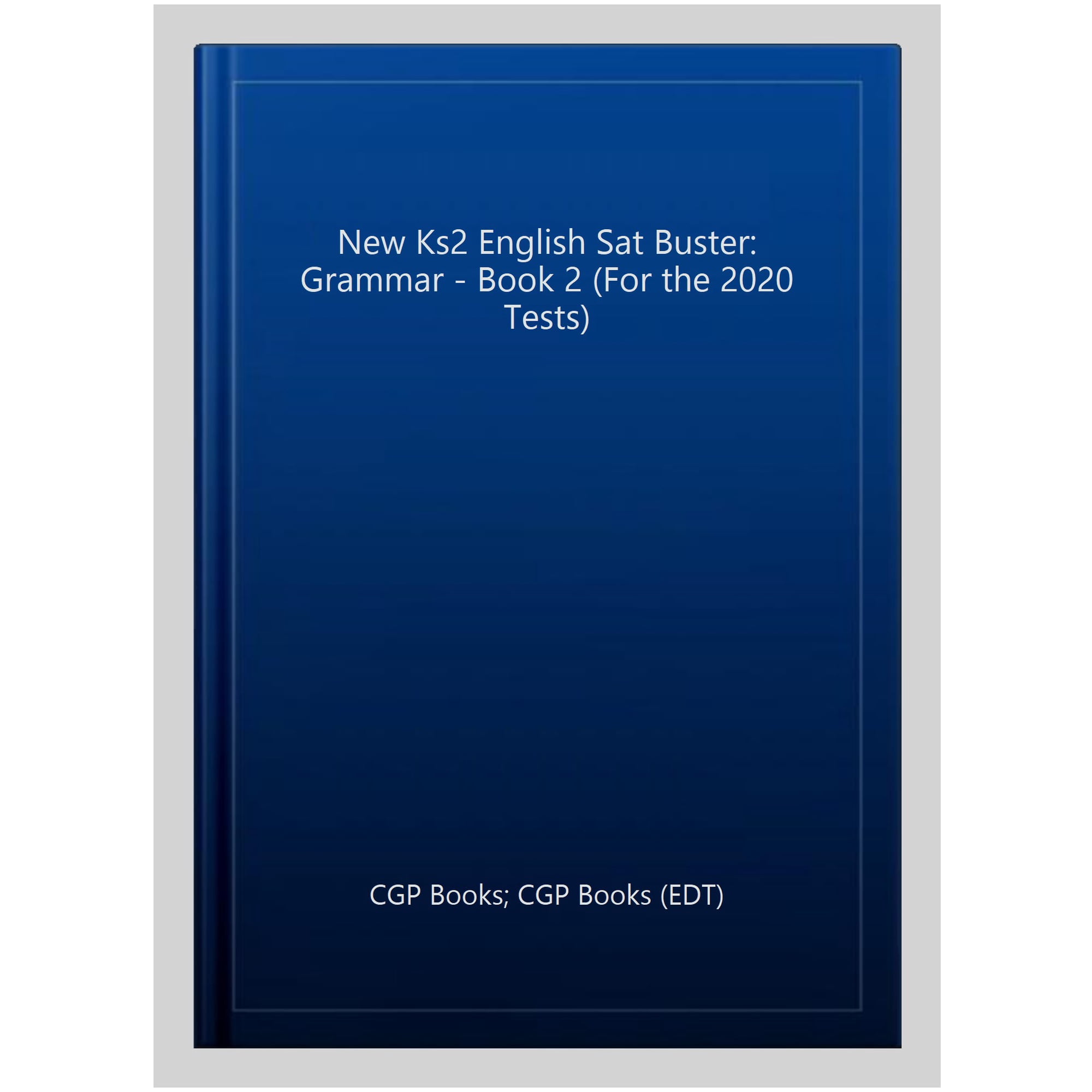 New Ks2 English Sat Buster: Grammar - Book 2 (For The 2020 Tests)