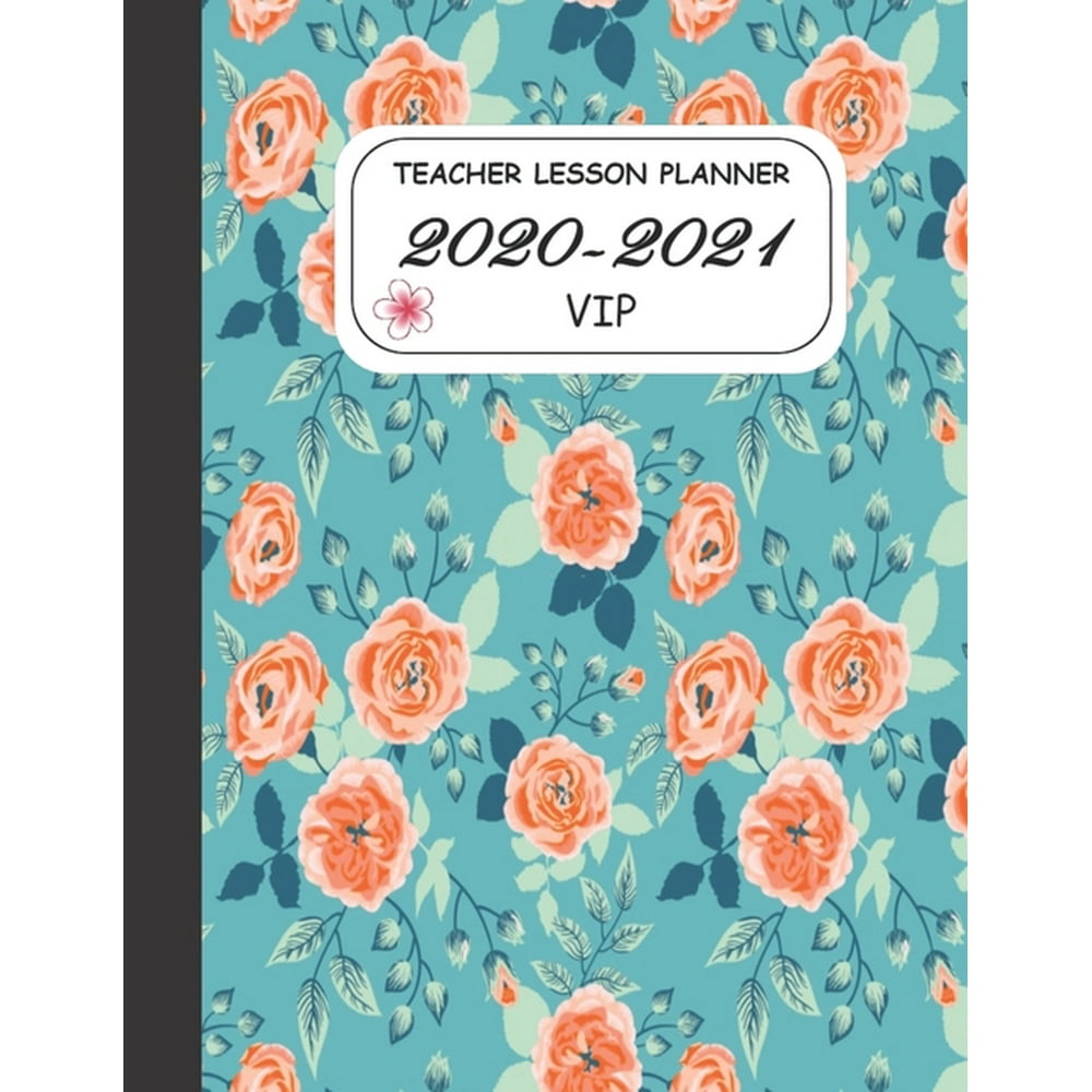Teacher Lesson Planner 2020-2021 VIP : Notebook and ...