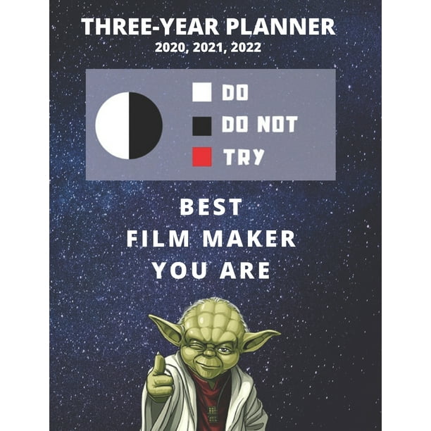 knijpen radioactiviteit Toegeven 3 Year Monthly Planner For 2020, 2021, 2022 - Best Gift For Film Maker -  Funny Yoda Quote Appointment Book - Three Years Weekly Agenda For  Videographer: Star Wars Fan Notebook - Start: January - 36 Month(Paperback)  - Walmart.com