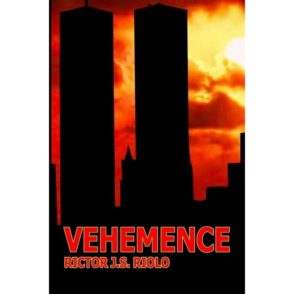 Vehemence: The Story of September 11th (Paperback)