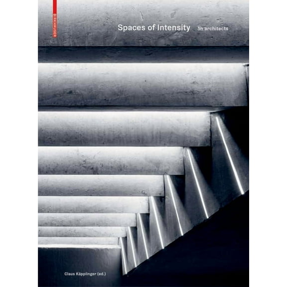 Spaces of Intensity: 3h Architects, (Hardcover)