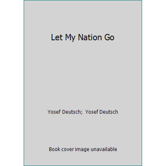 Pre-Owned Let My Nation Go (Hardcover) 0873068181 9780873068185