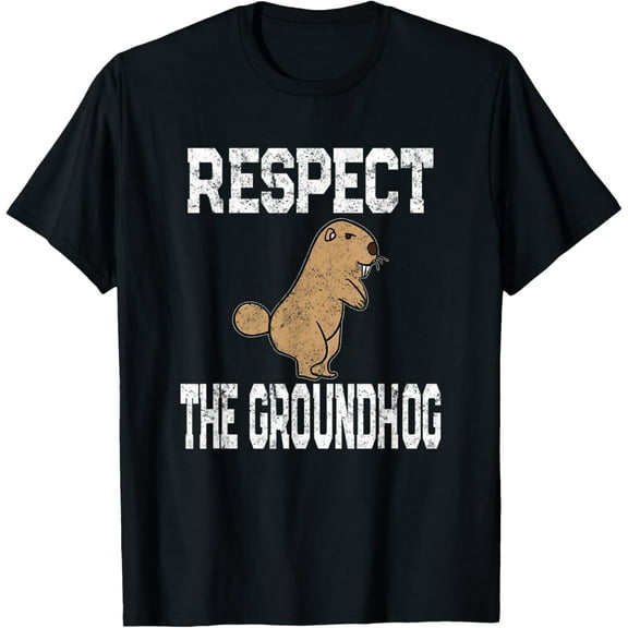 Vintage Groundhog Day Quote Respect The Groundhog T-Shirt Shirts