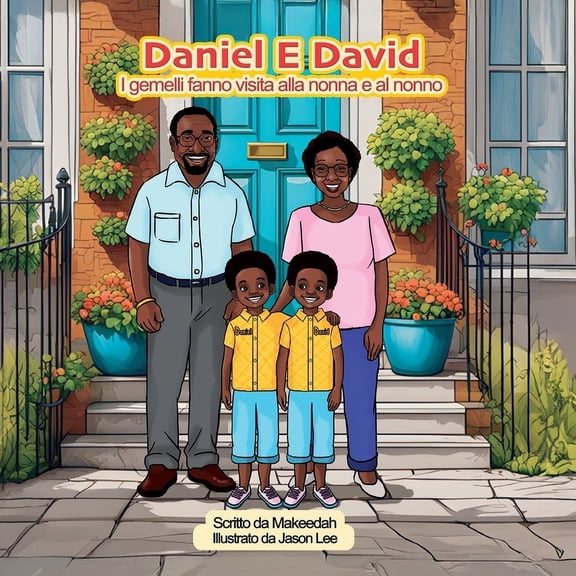Daniel E David Daniel e David: i Gemelli Fanno Visita alla Nonna e al Nonno., Book 1, (Paperback)