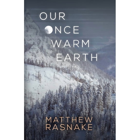 Our Once Warm Earth, (Paperback)