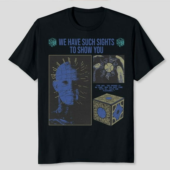 We Have Such Sights To Show You Shirt, Hellraiser Movie 1987, Men's And Women's Graphic Tee 100% Cotton by TBun, Full Sizes S-5XL