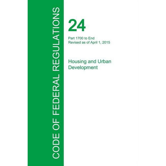 Code of Federal Regulations Title 24, Volume 5, April 1, 2015 (Paperback)