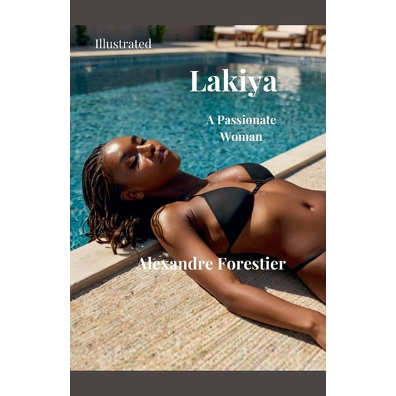 Lakiya- A Passionate Woman- Illustrated, (Paperback)