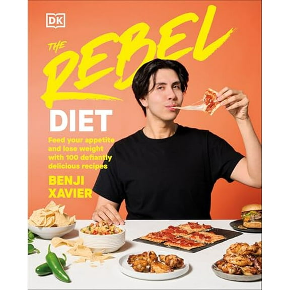Pre-Owned The Rebel Diet: Feed Your Appetite and Lose Weight with 100 Defiantly Delicious Recipes, 9780593849606, 0593849604, Hardcover,