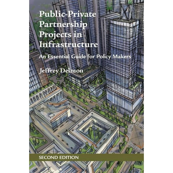 Public-Private Partnership Projects in Infrastructure, (Paperback)