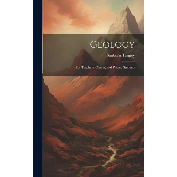 Geology : For Teachers, Classes, and Private Students (Hardcover)