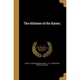 thumbnail image 1 of The Schemes of the Kaiser; (Paperback), 1 of 1