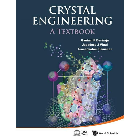 Crystal Engineering: A Textbook, (Paperback)