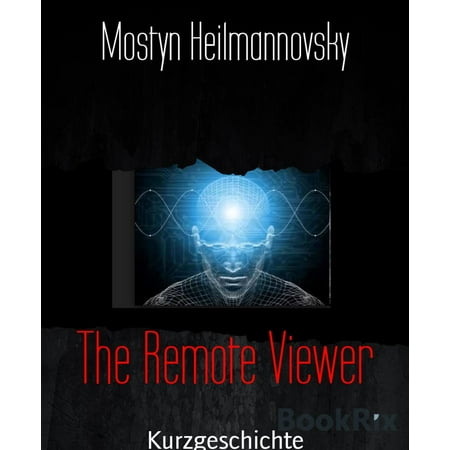 Remote Viewer - The Remote Viewer - eBook