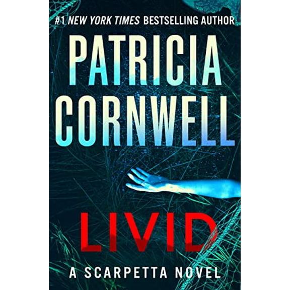 Pre-Owned Livid: A Scarpetta Novel (Hardcover) 1538725169 9781538725160