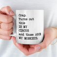 thumbnail image 4 of Turns Out This Is My Circus And These Are My Monkeys Mug, Christmas Birthday Gifts for Coworkers, Work Besties, Funny Boss Mug, Funny Office Gifts for Women, Men, Ceramic Coffee Cups, 4 of 4