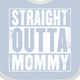 thumbnail image 4 of Inktastic Straight Outta Mommy Funny Boys or Girls Baby Bib, 4 of 4