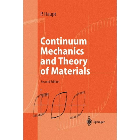 Advanced Texts in Physics Continuum Mechanics and Theory of Materials, (Paperback)