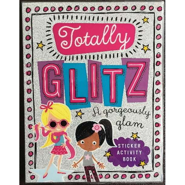 Totally Glitz: un Livre d'Activités Magnifiquement Glam