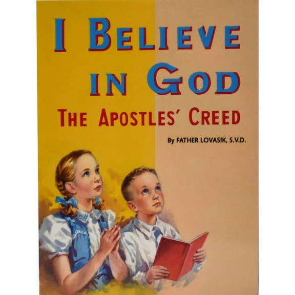 St. Joseph Picture Books (Paperback) I Believe in God: The Apostles' Creed, (Paperback)