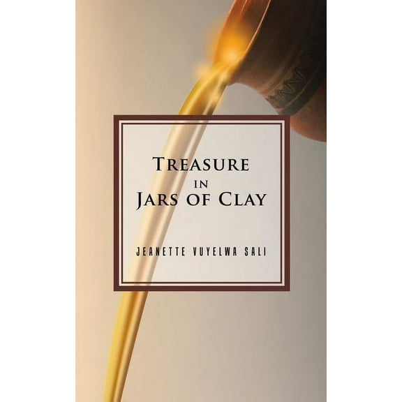 Treasure in Jars of Clay