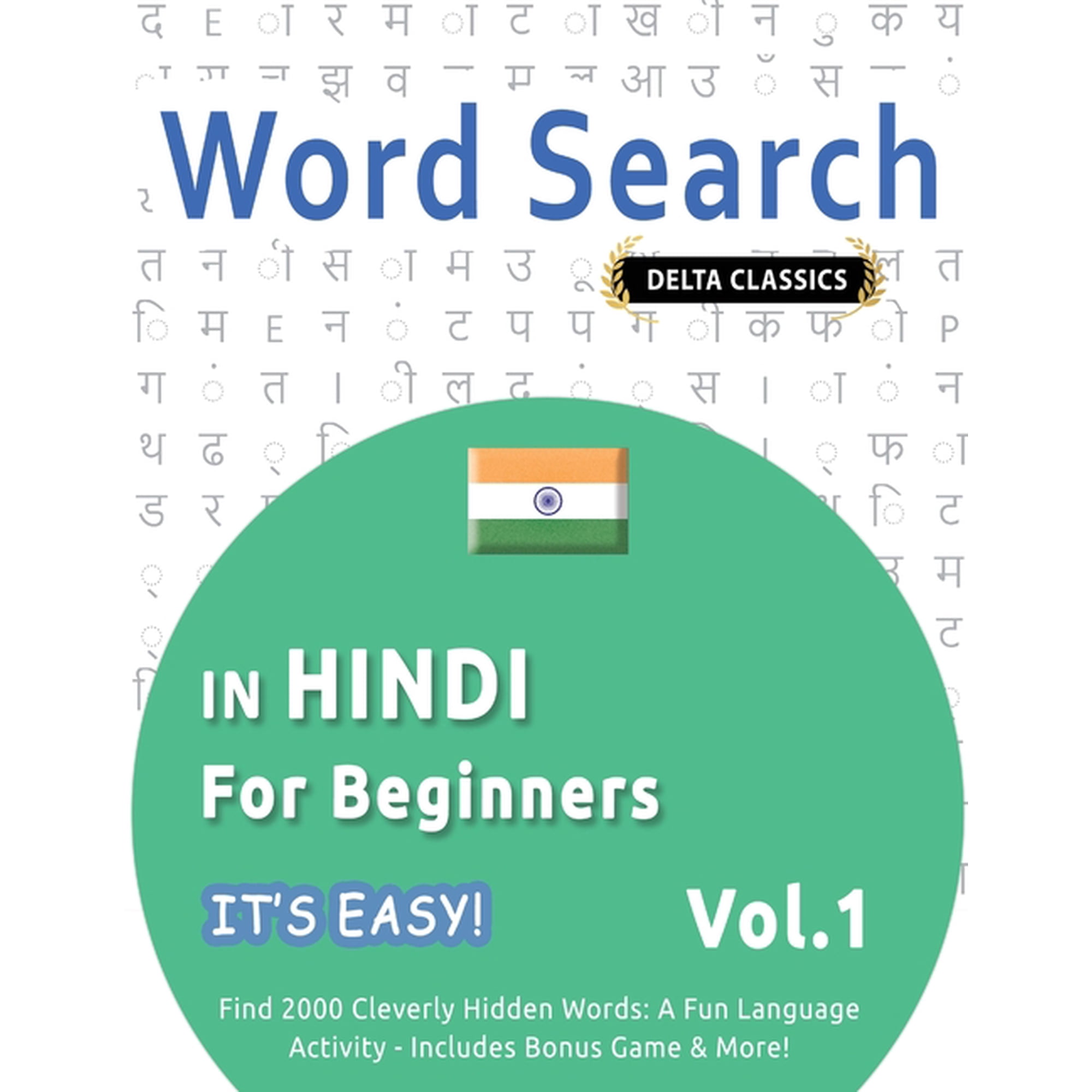 Word Search in Hindi for Beginners - It's Easy! Vol.1 - Delta Classics - Find 2000 Cleverly Hidden Words: A Fun Language, (Paperback)