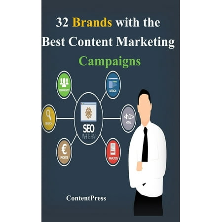 32 Brands with the Best Content Marketing Campaigns : See their Tactics Here (Paperback)