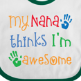 thumbnail image 4 of Inktastic My Nana Thinks Im Awesome Grandkid Boys or Girls Baby Bib, 4 of 4