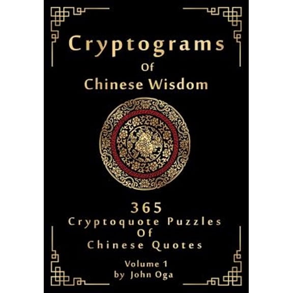 Pre-Owned Cryptograms of Chinese Wisdom : 365 Cryptoquote Puzzles of Chinese Quotes