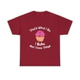 thumbnail image 2 of That's What I Do I Bake And I Know Things Baking T-Shirt, 2 of 2