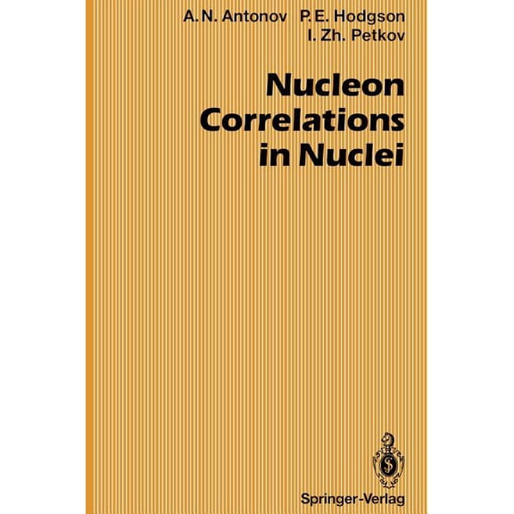 Springer Nuclear and Particle Physics Nucleon Correlations in Nuclei, (Paperback)