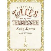 Forgotten Tales of Tennessee [Paperback - Used]