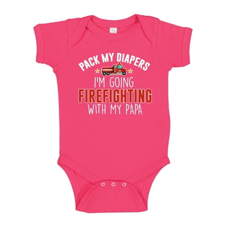 

Pack My Diapers I m Going Firefighting With My Papa Baby Bodysuit One Piece 6 mo Cyber Pink