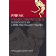 thumbnail image 2 of Freak Performances: Dissidence in Latin American Theater, (Paperback), 2 of 2
