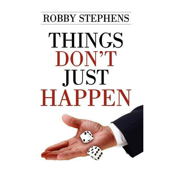 Things Don't Just Happen, (Paperback)
