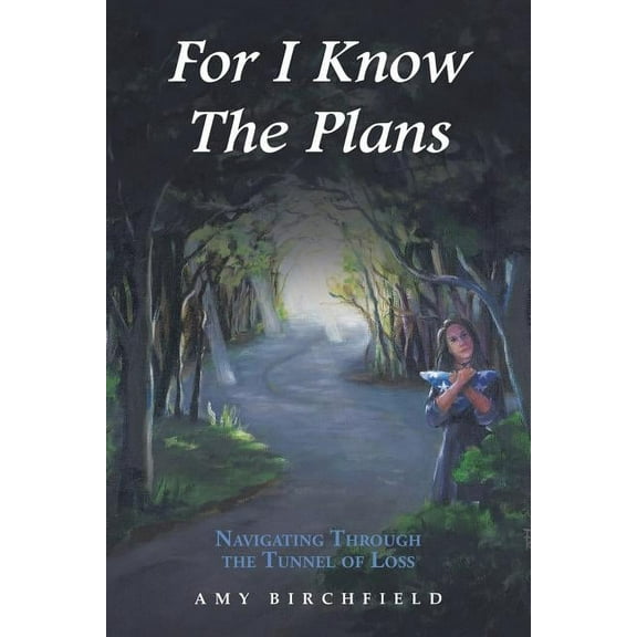For I Know The Plans: Navigating Through the Tunnel of Loss