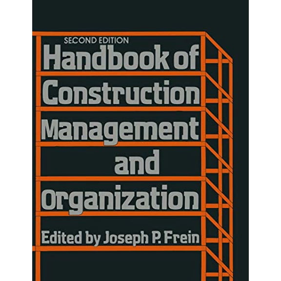Pre-Owned Handbook of Construction Management and Organization (Hardcover) 0442224753 9780442224752
